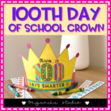 100th Day of School Hat - 100 Days Smarter and Brighter Crown