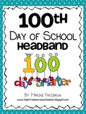 100th Day of School: Headband and Door Sign