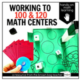 100th Day of School Math Centers: Working to 100 and 120