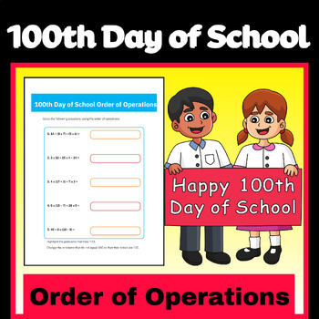 Preview of 100th Day of School Math Equation! Order of Operations Activity!