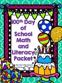 100th Day of School Math and Literacy Packet