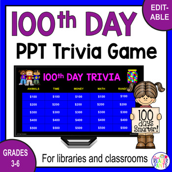 Preview of 100th Day of School - PowerPoint Trivia Game - The Number 100 - Class Party Game
