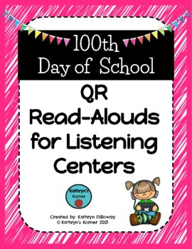Preview of 100th Day of School QR Read-Alouds (Listening Center)