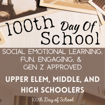 Preview of 100th Day of School SEL Fun Upper Elementary, Middle, High Digital Activities