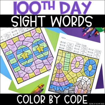 Preview of 100th Day of School Sight Words | No Prep Color By Code Activities