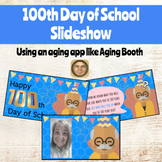 100th Day of School Slideshow (CUSTOMIZABLE)