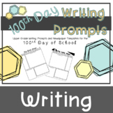 100th Day of School Upper Grade Writing Prompts