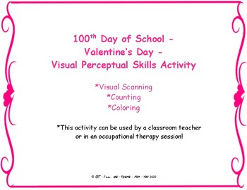 Preview of 100th Day of School, Valentine's Day, Visual Perceptual Activity: All-in-One