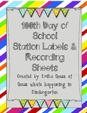 100th Day  of School station Labels, recording sheets and 