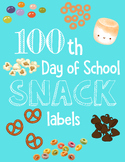 100th Day of Schools Snack Labels