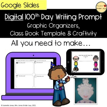 Preview of 100th Hundredth Day Digital Graphic Organizers, Craft, Writing Prompt | Google