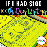 100th Day of School Writing | Hundredth Day If I had 100 D