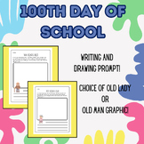 100th day Writing and Drawing Prompt 100 years old