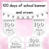 100th day of school banner and crown 100 days craft prek K