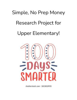 Preview of 100th day of school - no prep money/research activity