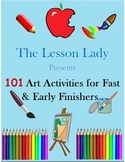 101 Creative Art Activities for Fast Finishers & Early Finishers