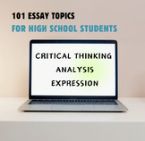 101 Essay Topics -Promote Critical Thinking, Analysis, Res