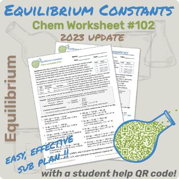 Preview of 102-Equilibrium Constants Worksheet