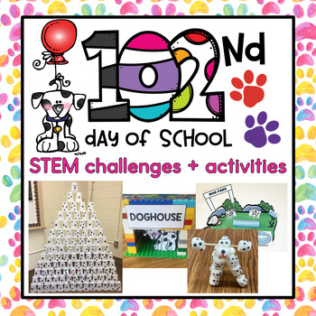 Preview of 102 days of school | 102nd day of 2nd grade | STEM challenges | Dalmatians