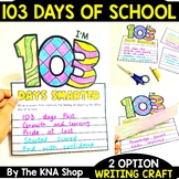 103 Days Smarter Writing Craft 103rd Day of School Bulletin Board