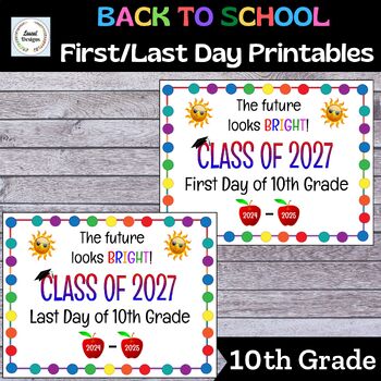 10th Grade First Day of School Sign-Last Day of School Sign Class of 2025