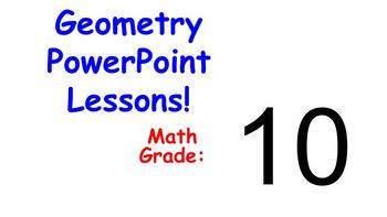 Preview of 10th Grade Math, Geometry - 37 Power Point Presentations Master Difficult Ideas