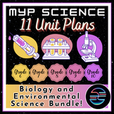 MYP Middle School Science Unit Plans - Biology / Environme