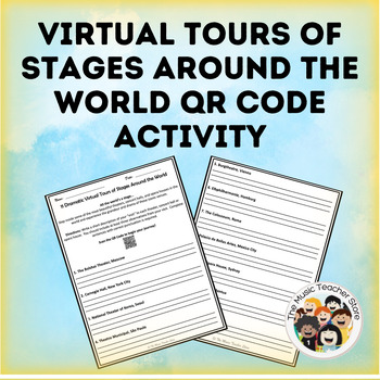 Preview of Virtual Tours of Stages Around the World QR Code Activity