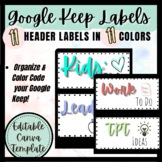 11 Google Keep Custom Headers, Labels Template Organizatio
