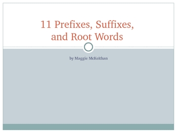 Preview of 11 Prefixes, Suffixes, and Root Words