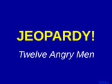 12 Angry Men: JEOPARDY! Review Game