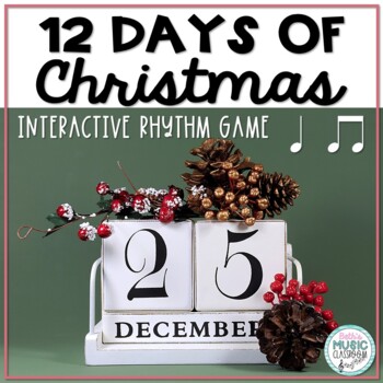 Preview of 12 Days of Christmas Interactive Rhythm Practice Game - Ta Ti-ti