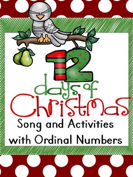 Preview of 12 Days of Christmas Song and Activities with Ordinal Numbers