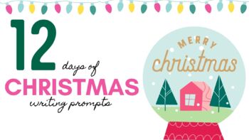 Preview of 12 Days of Christmas Writing Prompts