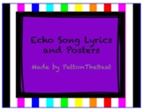 11 Echo Song Posters with Lyrics on the Back!