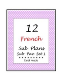 12 French Sub Plans ~ Sub Pac Set 1
