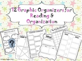 12 Graphic Organizers for Reading, Writing and Organization