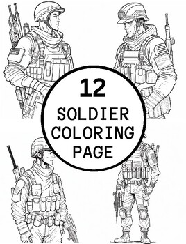 Preview of 12 Realistic Soldier Coloring Pages For Teens And Adults  (coloring pages )