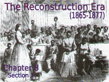 Preview of 12 - The Reconstruction Era - PowerPoint Notes