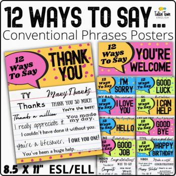 Preview of 12 Ways To Say It Posters for Expressing Sentiments, Greetings, Apologies, Love