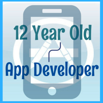 Preview of Computers Lesson 12 Year Old App Developer