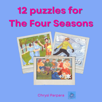 Preview of 12 puzzles for Τhe Four Seasons