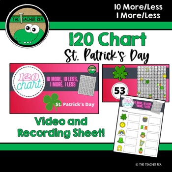 Preview of 120 Chart 10 More/Less, 1 More/Less- St. Patrick's Day (video & recording sheet)