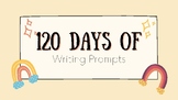 120 Days of Writing Prompts