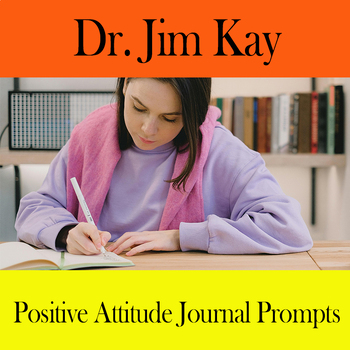 Preview of 120 Positive Attitude Journal Prompts Foster: happiness, perspective, resilience