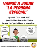 120 Vamos a jugar la persona especial -Spanish Class Speci