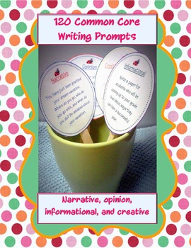 Preview of 120 common core writing prompts (bundled set)! informational, opinion, narrative