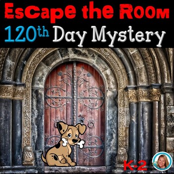 Preview of 120th Day of School Activities | Math Mystery Escape Room | FIRST GRADE