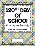 120th Day of School {Common Core}