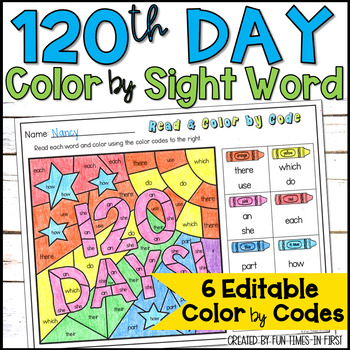 Preview of 120th Day of School Editable Color by Sight Word Coloring Pages 